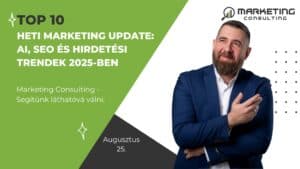 het marketing trendek 2025 augusztus